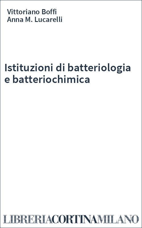 Istituzioni di batteriologia e batteriochimica