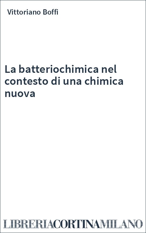La batteriochimica nel contesto di una chimica nuova