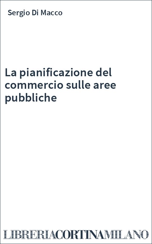 La pianificazione del commercio sulle aree pubbliche