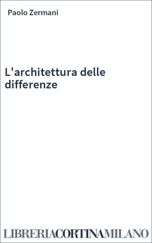 L'architettura delle differenze