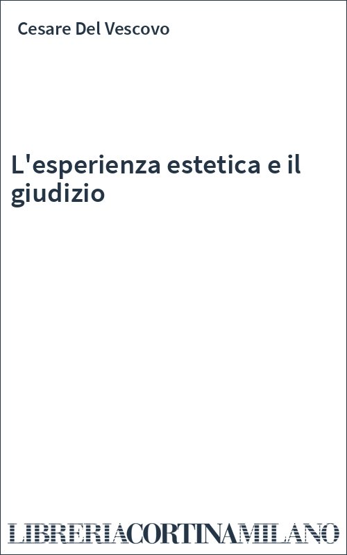 L'esperienza estetica e il giudizio