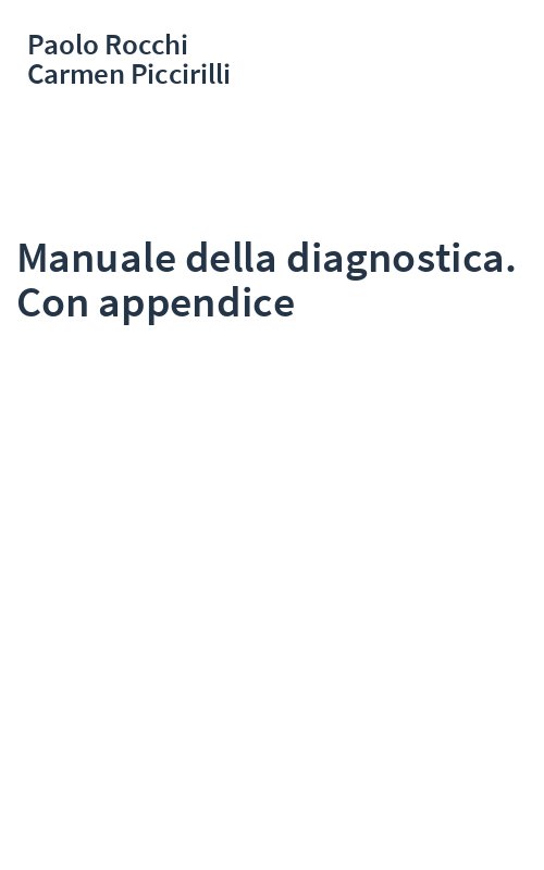 Manuale della diagnostica. Con appendice