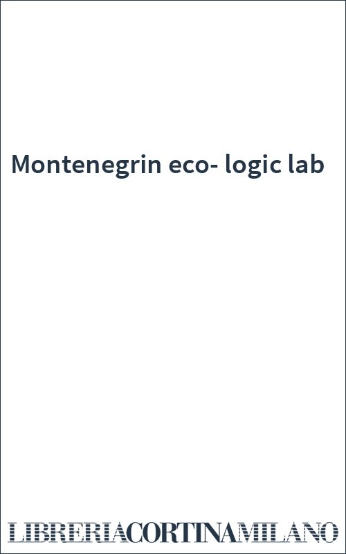 Montenegrin eco-logic lab