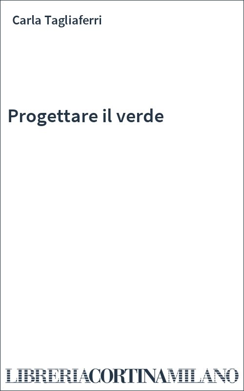 Progettare il verde