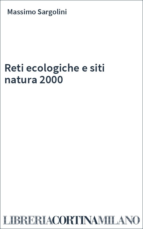 Reti ecologiche e siti natura 2000