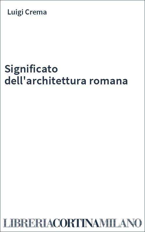 Significato dell'architettura romana