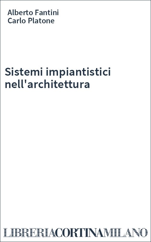Sistemi impiantistici nell'architettura