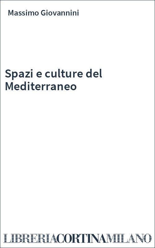 Spazi e culture del Mediterraneo