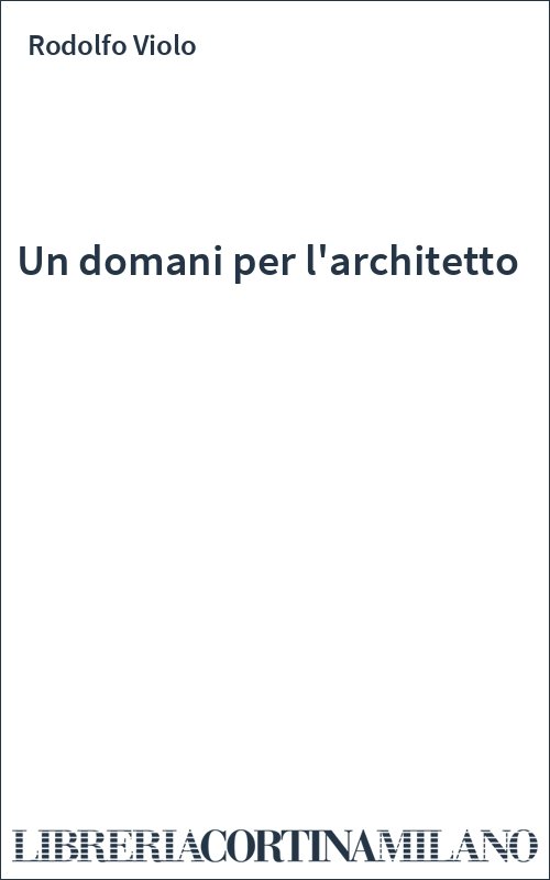 Un domani per l'architetto