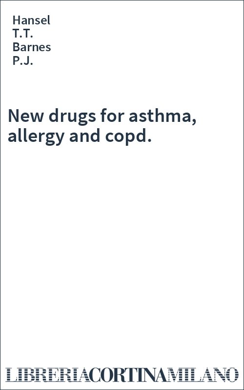 New drugs for asthma, allergy and copd.