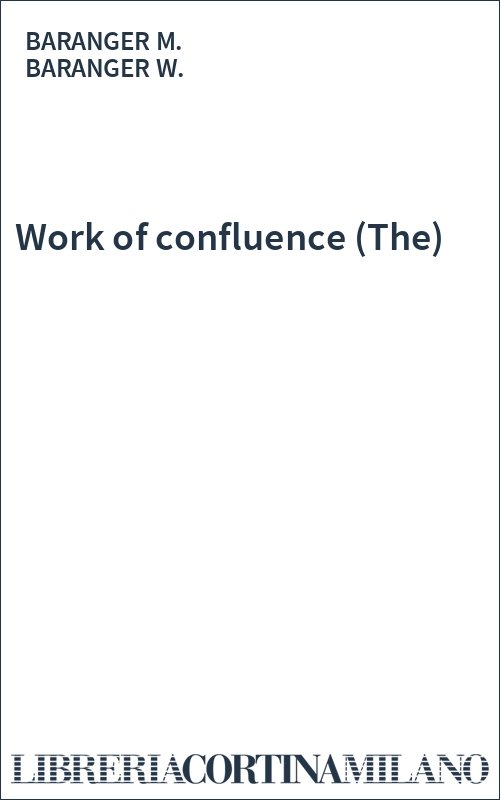Work of confluence (The)
