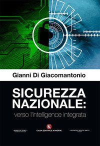 Sicurezza nazionale: verso l'intelligence integrata