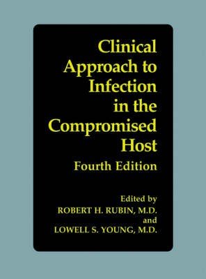 Clinical Approach to Infection in the Compromised Host