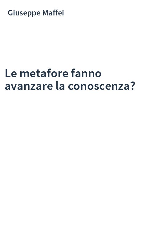 Le metafore fanno avanzare la conoscenza?