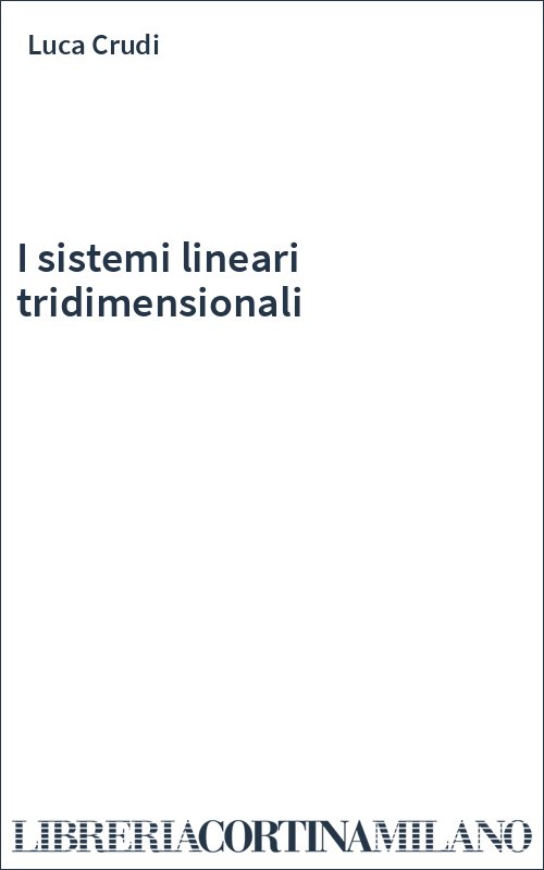 I sistemi lineari tridimensionali