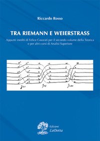 Tra Riemann e Weistrass. Appunti inediti di Felice Casorati per il secondo volume della teorica e per altri corsi di analisi superiore
