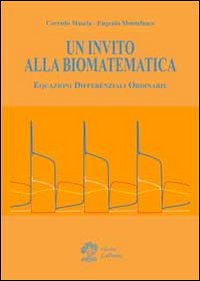 Un invito alla biomatematica. Equazioni differenziali ordinarie