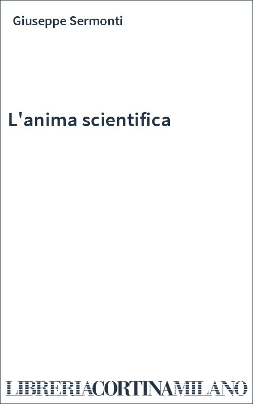 L'anima scientifica
