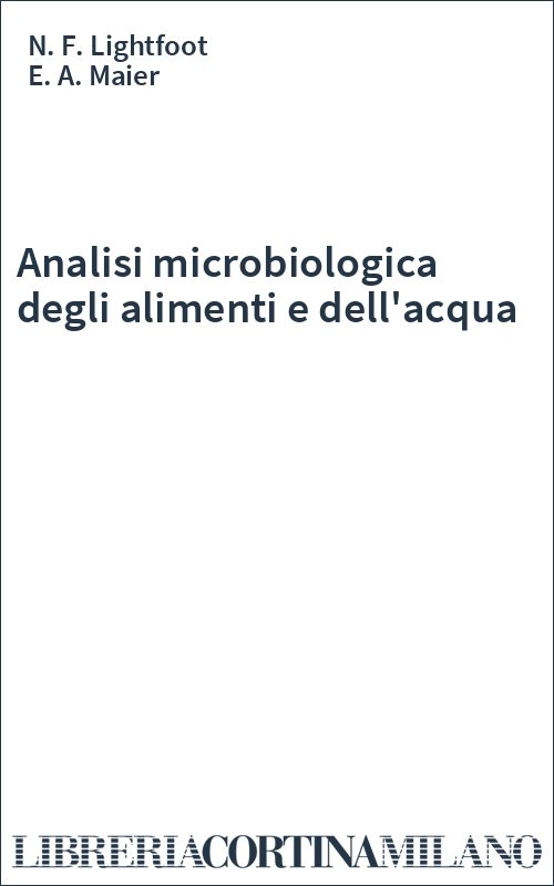 Analisi microbiologica degli alimenti e dell'acqua