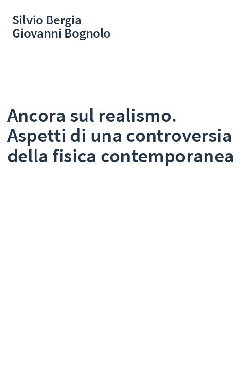 Ancora sul realismo. Aspetti di una controversia della fisica contemporanea