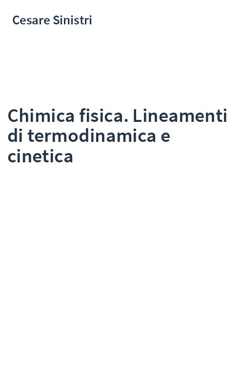 Chimica fisica. Lineamenti di termodinamica e cinetica