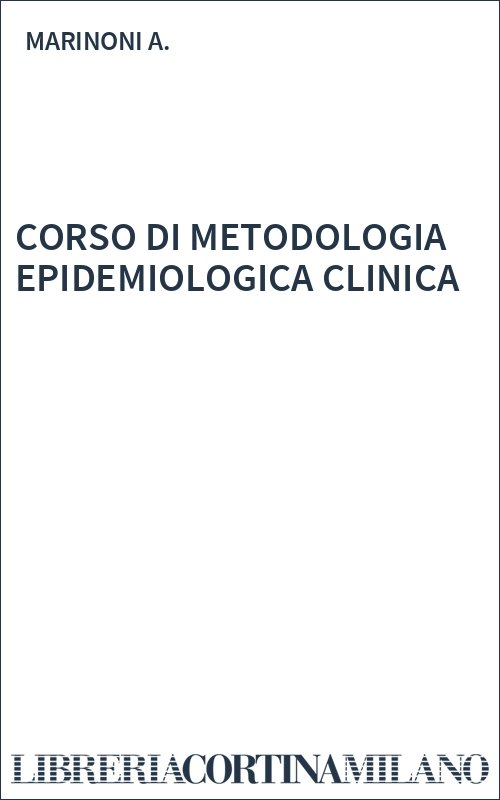 CORSO DI METODOLOGIA EPIDEMIOLOGICA CLINICA