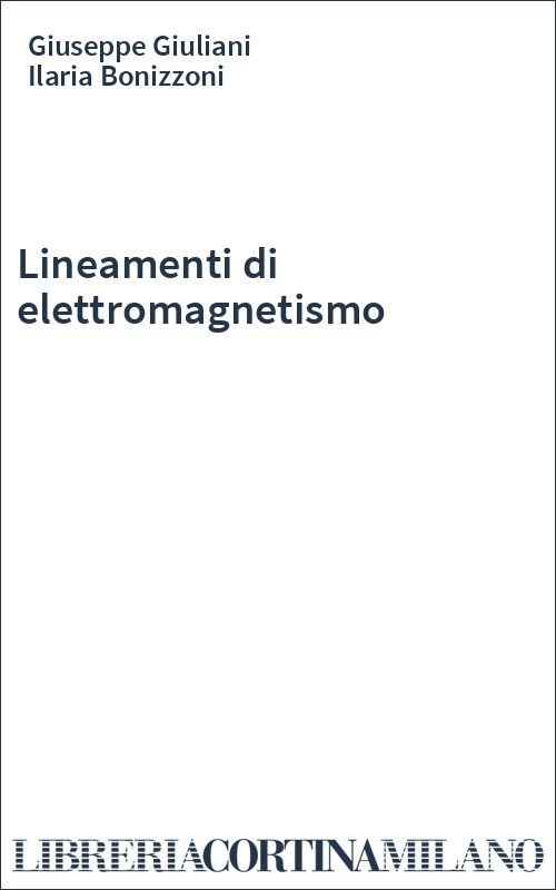 Lineamenti di elettromagnetismo