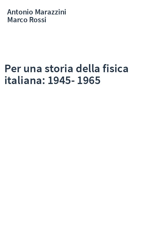 Per una storia della fisica italiana: 1945-1965