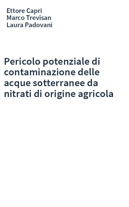 Pericolo potenziale di contaminazione delle acque sotterranee da nitrati di origine agricola