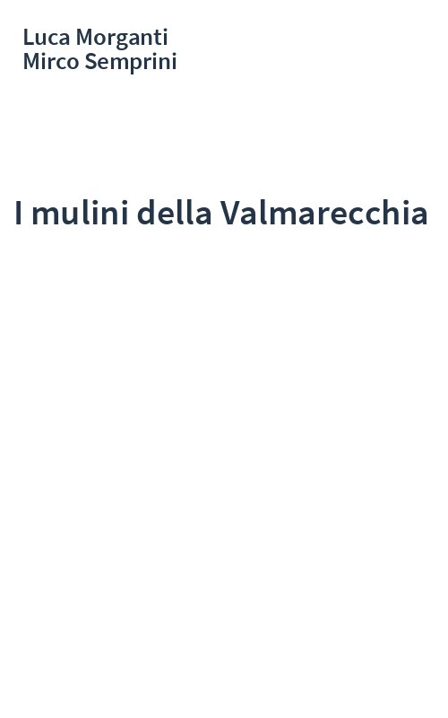 I mulini della Valmarecchia