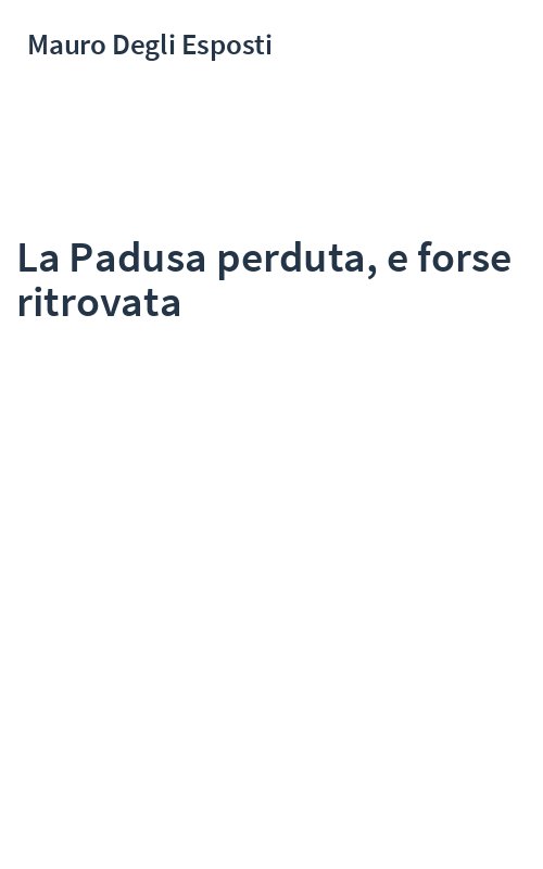 La Padusa perduta, e forse ritrovata
