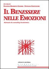 Il benessere nelle emozioni. Manuale del metodo biosistemico