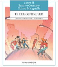 Di che genere sei? Prevenire il bullismo sessista e omotransfobico