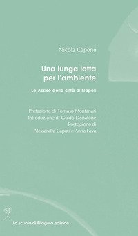 Una lunga lotta per l'ambiente. Le Assise della città di Napoli
