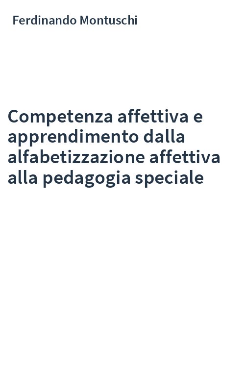 Competenza affettiva e apprendimento dalla alfabetizzazione affettiva alla pedagogia speciale