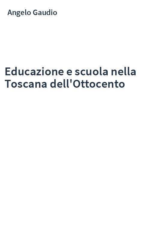 Educazione e scuola nella Toscana dell'Ottocento