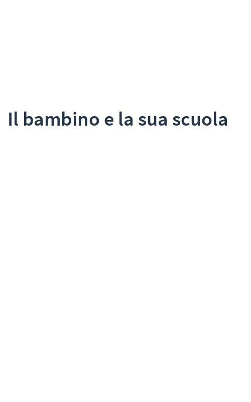 Il bambino e la sua scuola