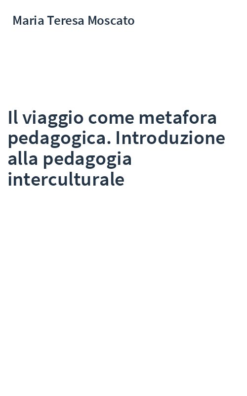 Il viaggio come metafora pedagogica. Introduzione alla pedagogia interculturale
