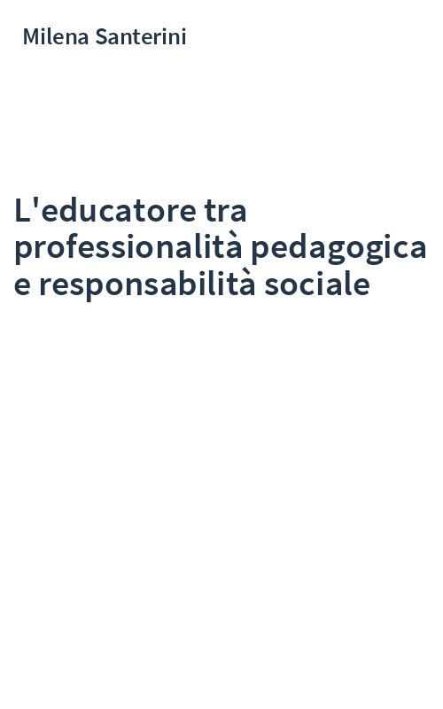L'educatore tra professionalità pedagogica e responsabilità sociale