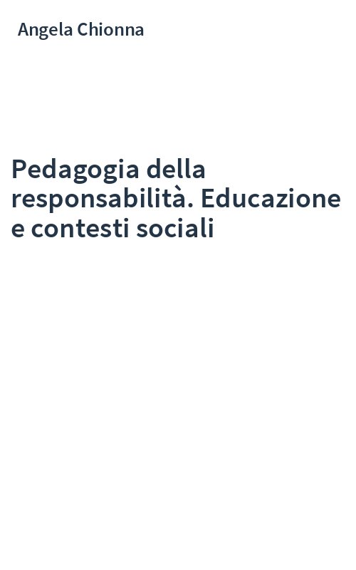 Pedagogia della responsabilità. Educazione e contesti sociali