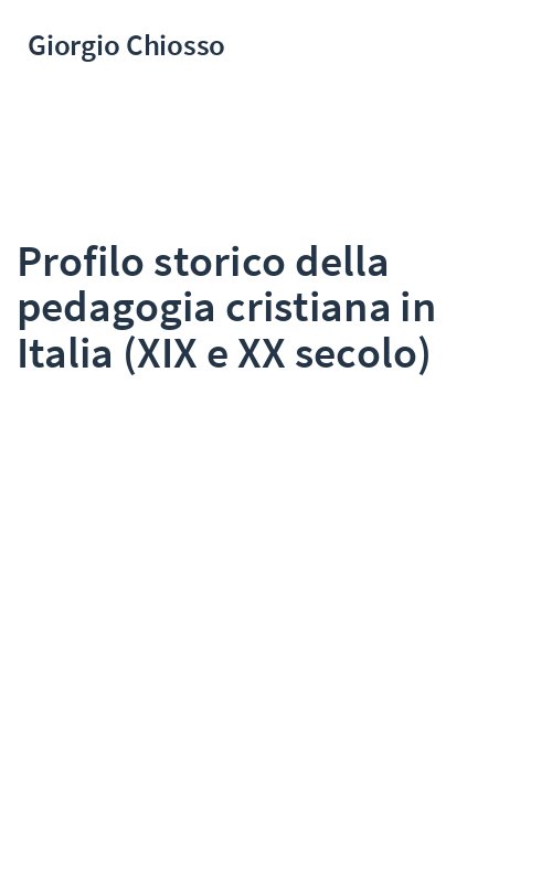 Profilo storico della pedagogia cristiana in Italia (XIX e XX secolo)