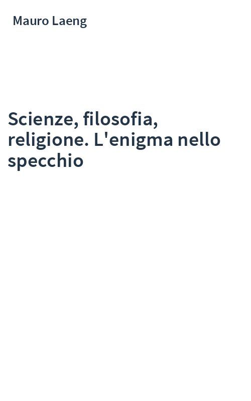 Scienze, filosofia, religione. L'enigma nello specchio