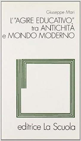L'agire educativo tra natichità e mondo moderno