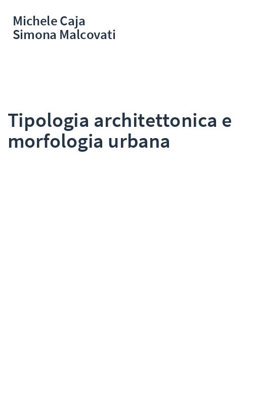 Tipologia architettonica e morfologia urbana
