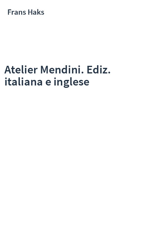 Atelier Mendini. Ediz. italiana e inglese