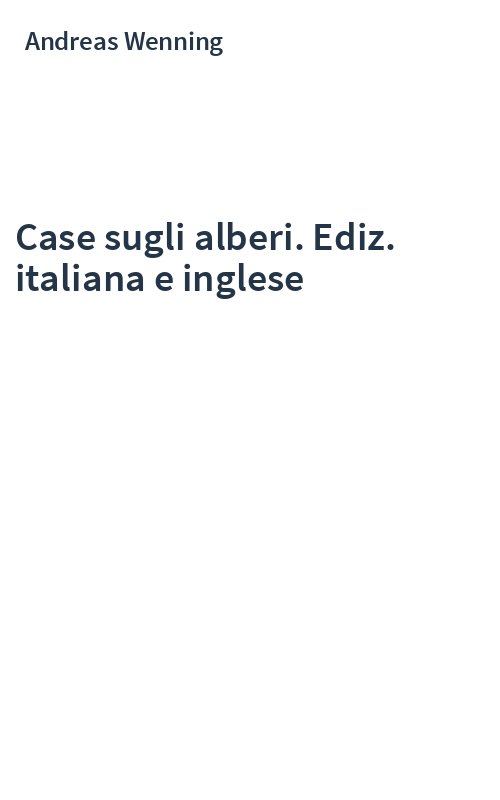 Case sugli alberi. Ediz. italiana e inglese