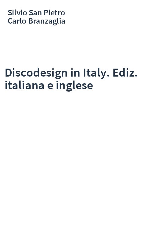 Discodesign in Italy. Ediz. italiana e inglese
