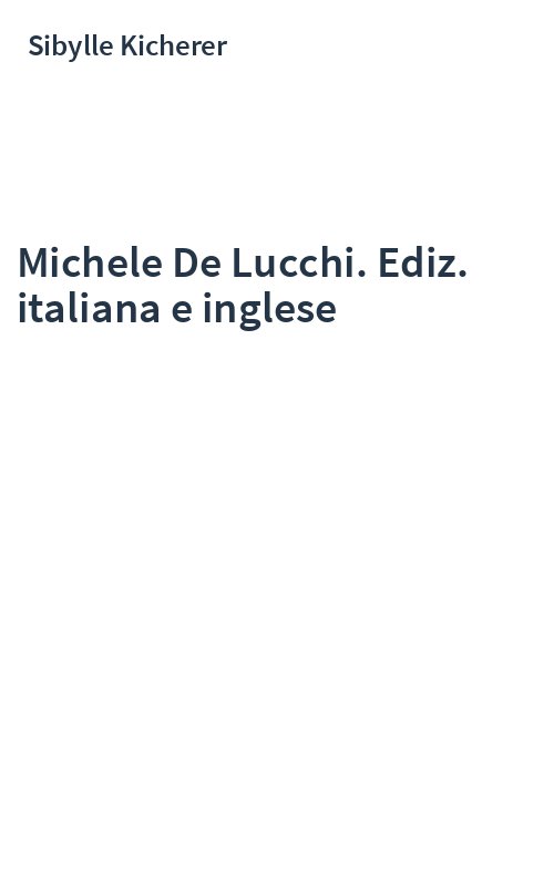 Michele De Lucchi. Ediz. italiana e inglese