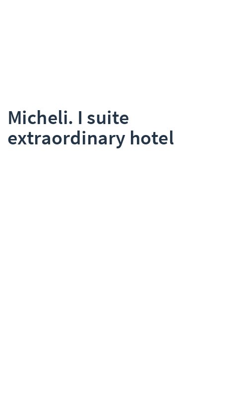 Micheli. I suite extraordinary hotel