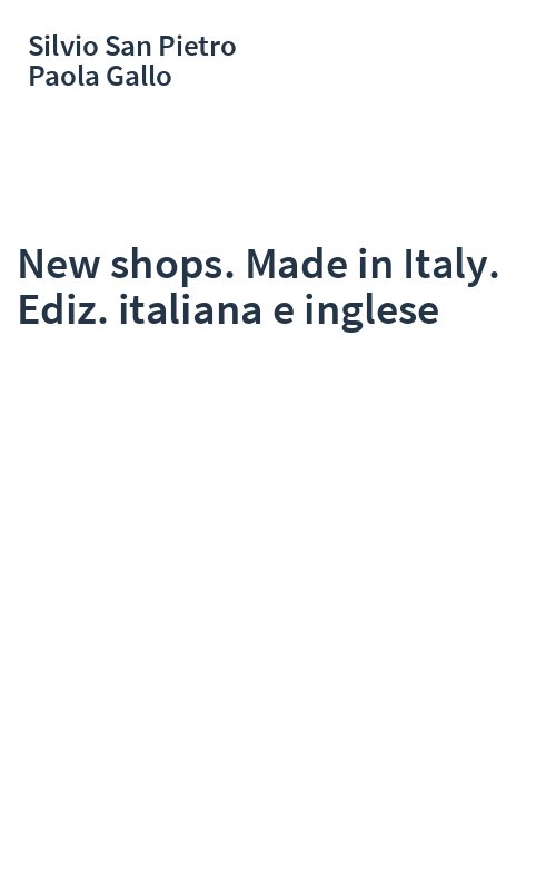 New shops. Made in Italy. Ediz. italiana e inglese